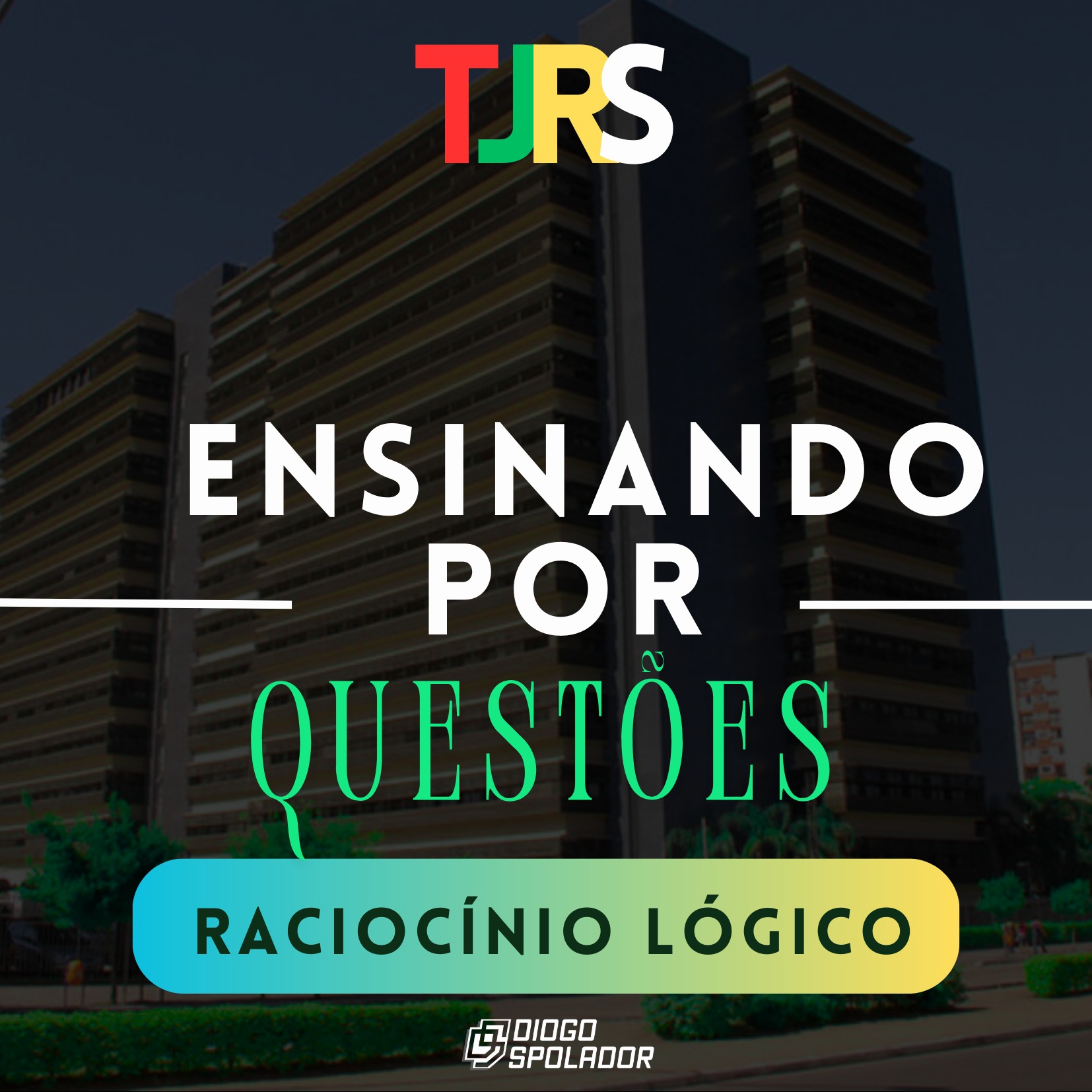 Logo Ensinando por Questões TJRS | Banca FGV Raciocínio Lógico